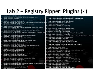 Lab 2 – Registry Ripper: Plugins (-l)
 