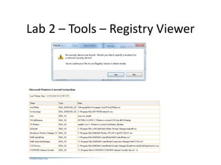 Lab 2 – Tools – Registry Viewer
 
