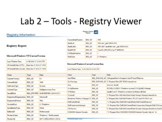 Lab 2 – Tools - Registry Viewer
 