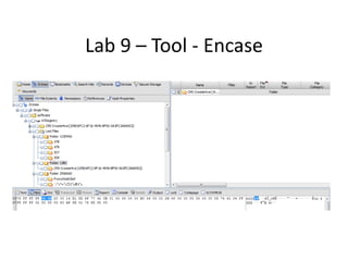 Lab 9 – Tool - Encase
 
