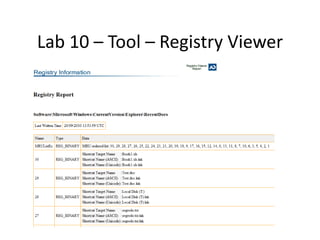 Lab 10 – Tool – Registry Viewer
 