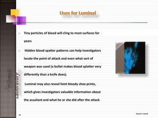 14
ForensicLaboratory
• Recovering, comparing and identifying non-biological trace
evidence
• Paint,
• Potential fire accelerants,
• Glass, fibers and textiles,
• Plastics, building products,
• Safe insulation and commercial products;
• Conducting physical matching of the seized materials;
• Providing scientific and technical support to other forensic
disciplines; and hosting and supporting the Paint Data Query
(PDQ) database.
 