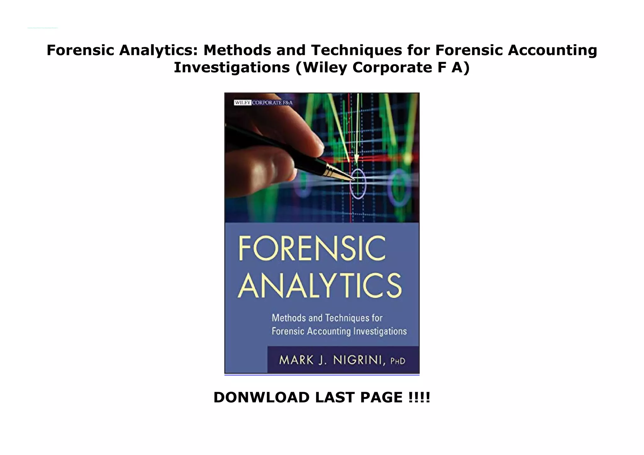 Forensic Analytics Methods and Techniques for Forensic Accounting