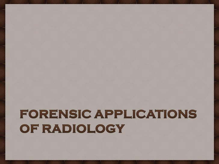 Forensic Radiology Practical Under