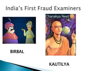 BIRBAL
KAUTILYA
 