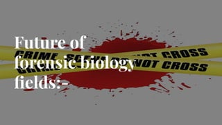 Forensic Biology & Its biological significance.pdf