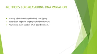 GENBANK: A DATABASE OF DNA SEQUENCES
 Genetic variation from DNA sequence information around the world is
cataloged in a large computer database known as GenBank. GenBank is
maintained by the National Center for Biotechnology Information (NCBI).
 As of December 2003, GenBank contained over 36 billion nucleotide bases
from more than 30 million different records.
 This repository of DNA sequence information is not from humans alone. Over
120000 different species are represented in GenBank.
 
