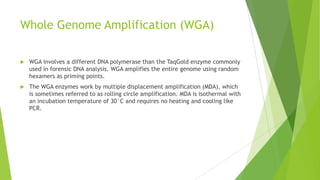CONTROLS USED TO MONITOR PCR
 A „negative control‟, which is the entire PCR reaction mixture without any
DNA template. The negative control usually contains water or buffer of the
same volume as the DNA template, and is useful to assess whether or not any
of the PCR components have been contaminated by DNA (e.g., someone else
in your lab).
 A „positive control‟ is a valuable indicator of whether or not any of the PCR
components have failed or were not added during the reaction setup phase of
experiments conducted. The DNA template should be amplified with the same
PCR primers as used on the rest of the samples in the batch that is being
amplified. The purpose of a positive control is to ensure confidence that the
reaction components and thermal cycling parameters are working for
amplifying a specific region of DNA.
 