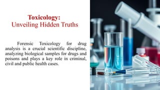 Forensic Drug Analysis Toxicology FINAL.pptx
