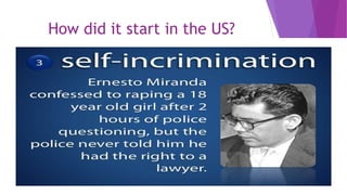 How did it start in the US?
 