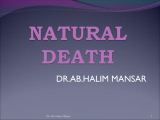 DR.AB.HALIM MANSAR
1Dr. Ab. Halim Mansar
 