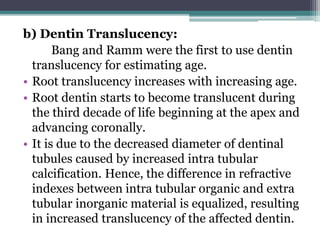 Translucent Dentin Forensic odontology | PPTX