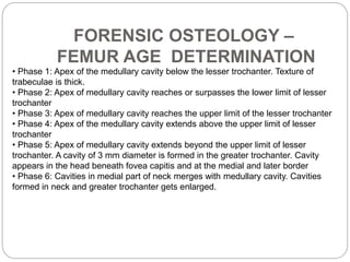 FORENSIC OSTEOLOGY –
FEMUR STATURE DETERMINATION
Stature
Stature of an individual can be estimated from femur. The
length ...