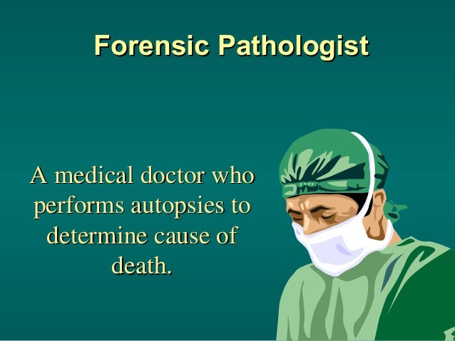 what is forensic pathologists