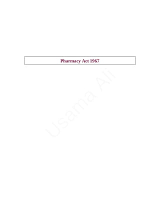 Pharmacy Act 1967
U
s
a
m
a
A
l
i
 