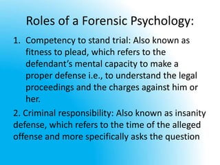 Roles and responsibility of forensic psychologist
