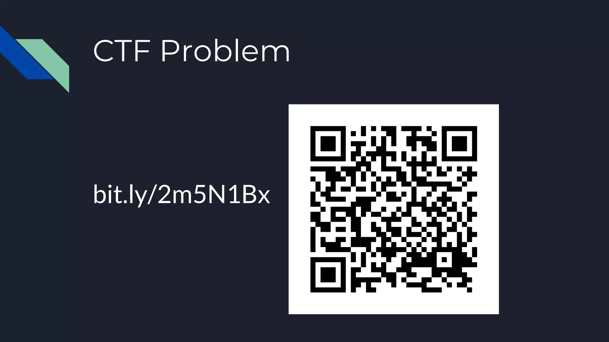 CTF Problem
bit.ly/2m5N1Bx
 