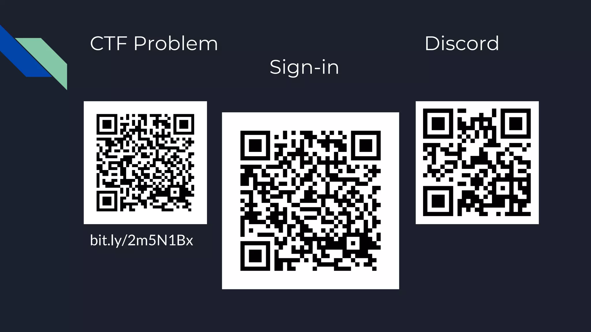 CTF Problem Discord
Sign-in
bit.ly/2m5N1Bx
 