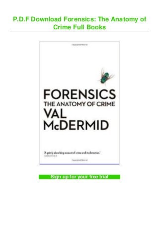P.D.F Download Forensics: The Anatomy of
Crime Full Books
Sign up for your free trial
 