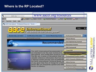 Where is the RP Located?

                 www.aacei.org/resources




                                       13
 