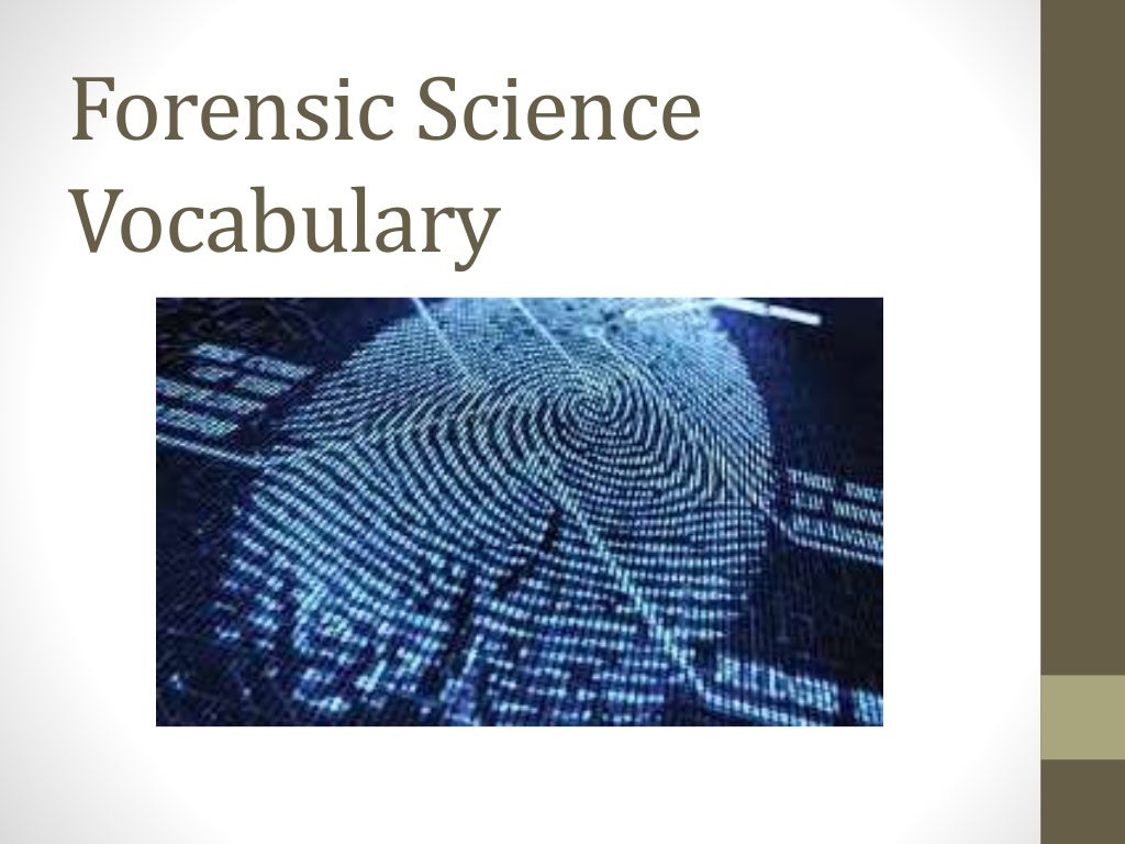 Forensic Science Ch 6 Vocabulary Flashcards – GIFZSI