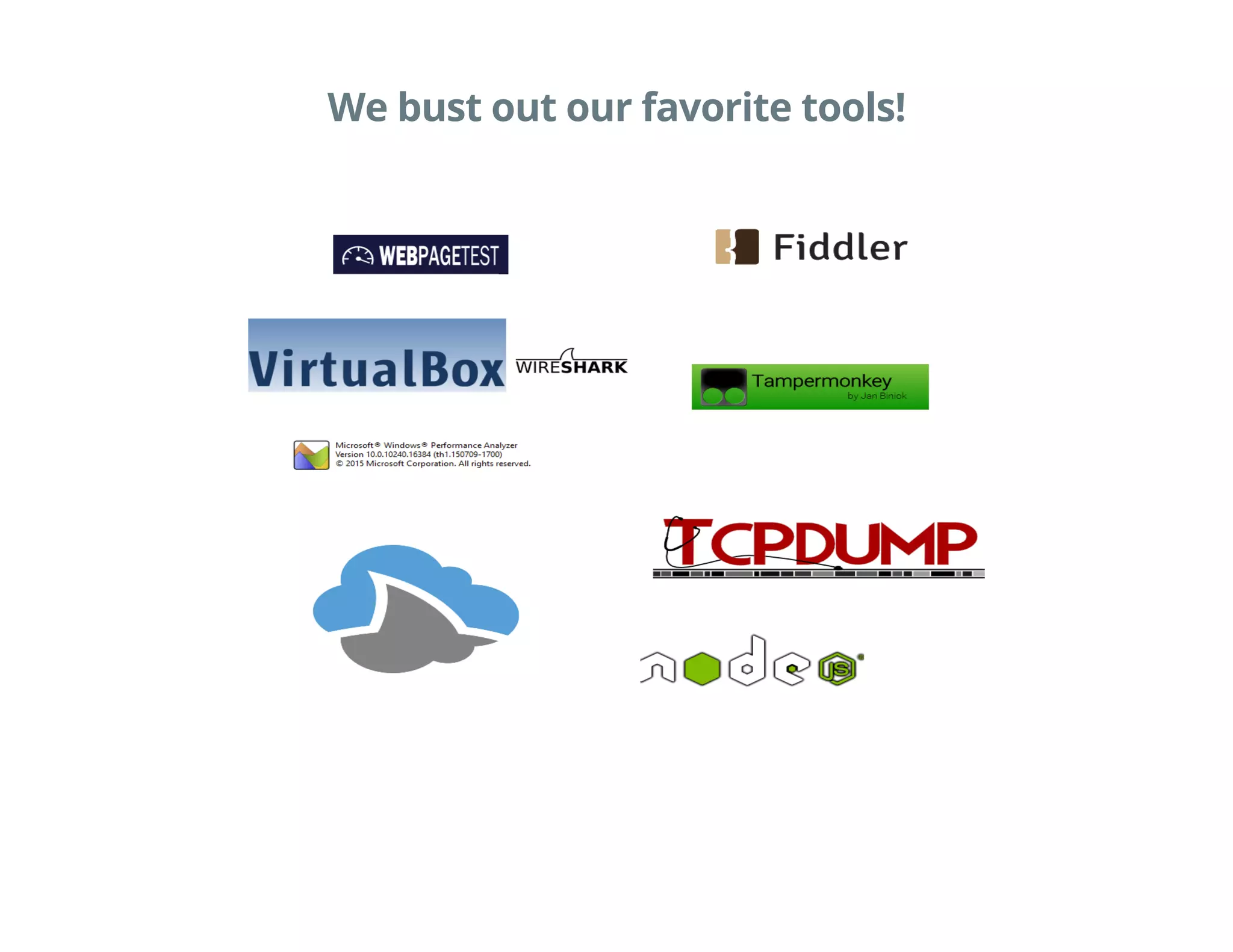 We bust out our favorite tools!
 