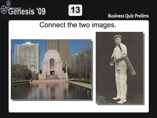 Connect
                   13
          Connect the two images.
 