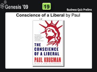 19
Conscience of a Liberal by Paul
          Krugman
 