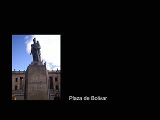 Plaza de Bolivar 