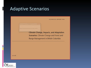 Adaptive Scenarios 