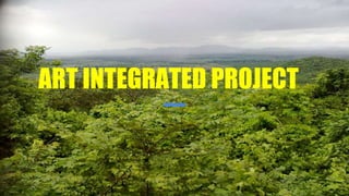 ART INTEGRATED PROJECT
 