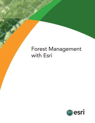Forest Management
with Esri

 