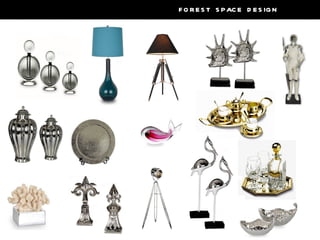 F O R E S T S PAC E D E S IG N
