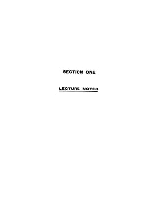 SECTION ONE
LECTURE NOTES
 