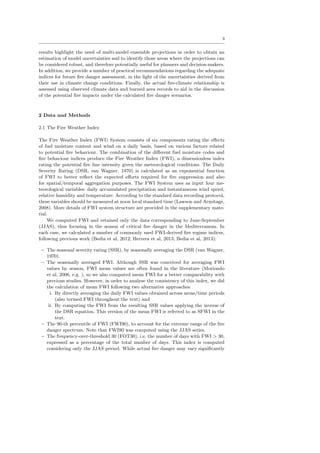 re danger projections is undertaken by disentangling the climate 
change signal from the uncertainty derived from the multi-model ensemble, unveiling 
a positive signal of  