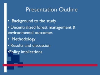 Forest management decentralization in Kenya: Effects on household farm forestry decisions in Kakamega