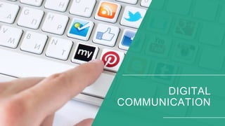 33
DIGITAL
COMMUNICATION
 