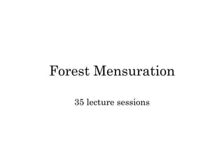 Forest mensuration slide 1 | PPT