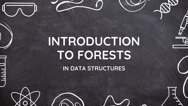 Forests in data structures and algorithms .pptx