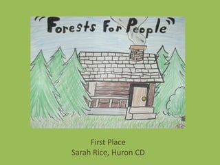 First Place
Sarah Rice, Huron CD