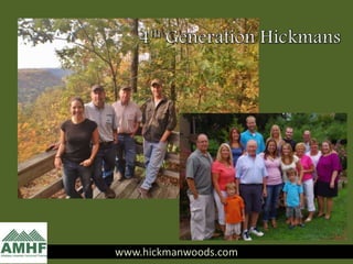 www.hickmanwoods.comwww.hickmanwoods.com
 