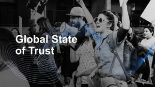 Global State
of Trust
 