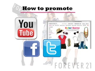 How to promote
 