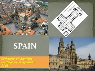 Cathedral of Santiago
Santiago de Compostela.
1168
SPAIN
 