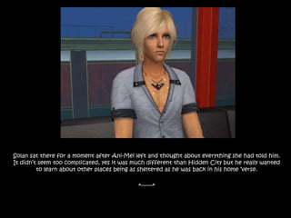 Solan sat there for a moment after Ani-Mei left and thought about everything she had told him. It didn’t seem too complicated, yes it was much different than Hidden City but he really wanted to learn about other places being as sheltered as he was back in his home ‘verse.*-------*