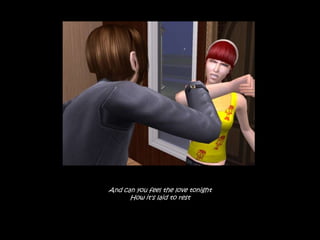 And can you feel the love tonight
      How it's laid to rest
 