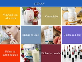 Bidhaa za urembo
Bidhaa za
kuthibiti uzito
Bidhaa za usafi Bidhaa za ngozi
Virutubisho
Vinywaji vya
Aloe vera
BIDHAA
 
