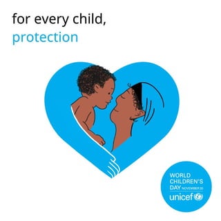 For every child, protection.