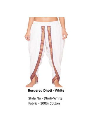 Bordered Dhoti - White
Style No - Dhoti-White
Fabric - 100% Cotton
 