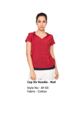 Cap Slv Hoodie - Red
Style No - AY-03
Fabric - Cotton
 